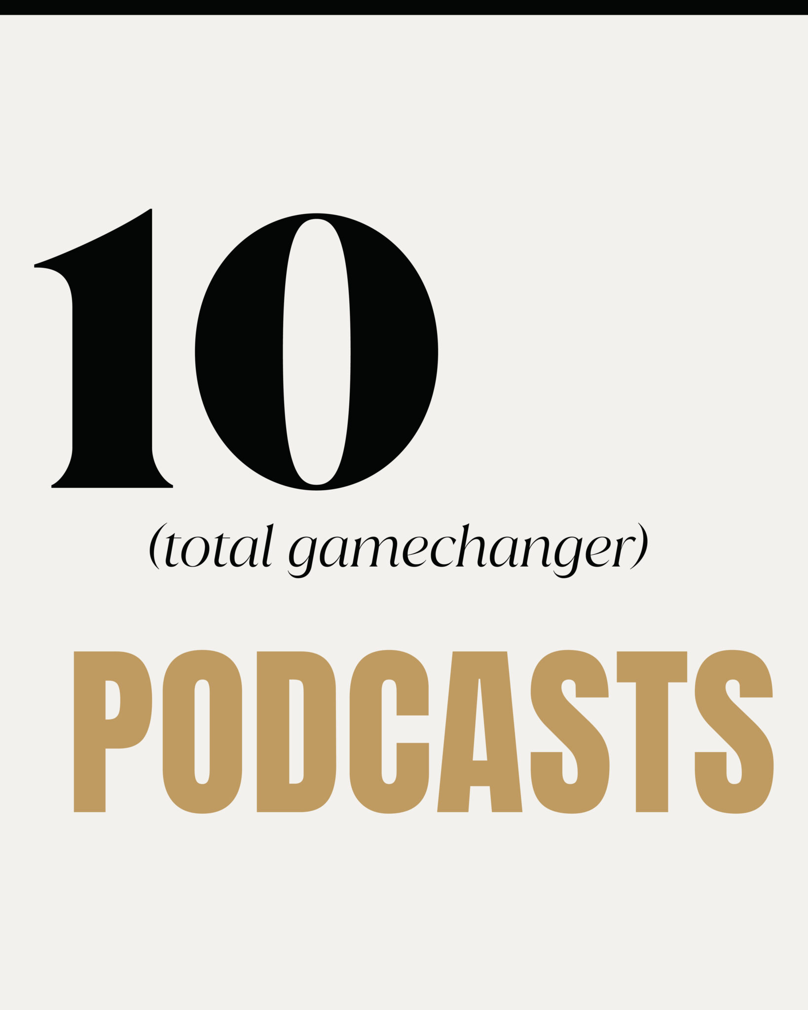 10 Game Changer Podcasts - Blog Cover Image